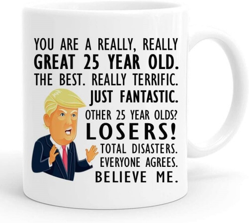 25th-Birthday-Gift-Trump-Mug-25th-birthday-gifts-for-him