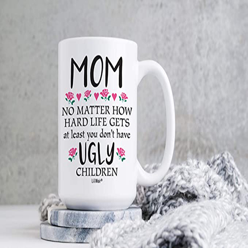 At Least You Don't Have Ugly Children Mug