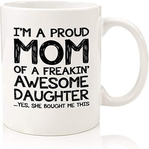 I'm A Proud Mom Mug mother's day mug ideas