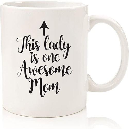 This Lady Is One Awesome Mom Mug