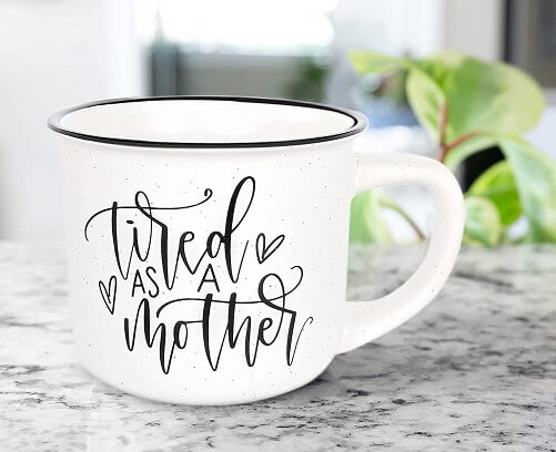 Tired-as-a-Mother-Novelty-Gifts-for-Mom-Mothers-Day-mug-ideas