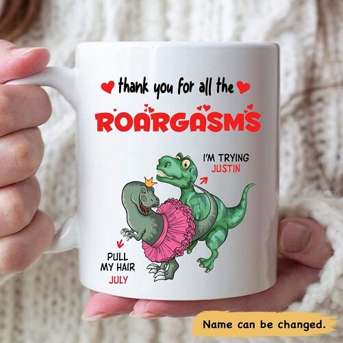 Dinosaur-Thank-You-For-All-The-Roargasms-Mug-50th-anniversary-gifts-for-wife