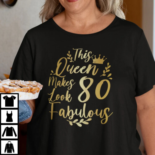 This-Queen-Makes-80-Look-Fabulous-Shirt-80th-birthday-gifts-grandma