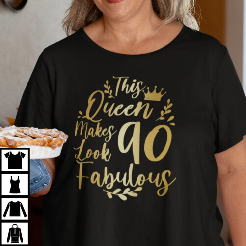 This-Queen-Makes-90-Years-Old-Look-Fabulous-Shirt-90th-birthday-gift-ideas
