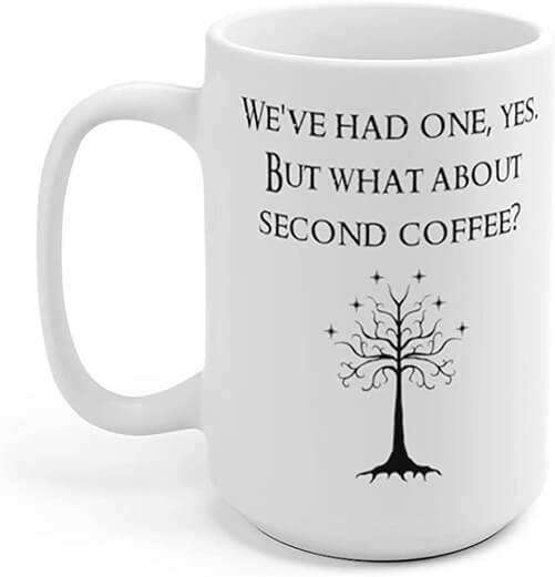 Lord-of-the-Rings-What-About-Second-Coffee-Mug