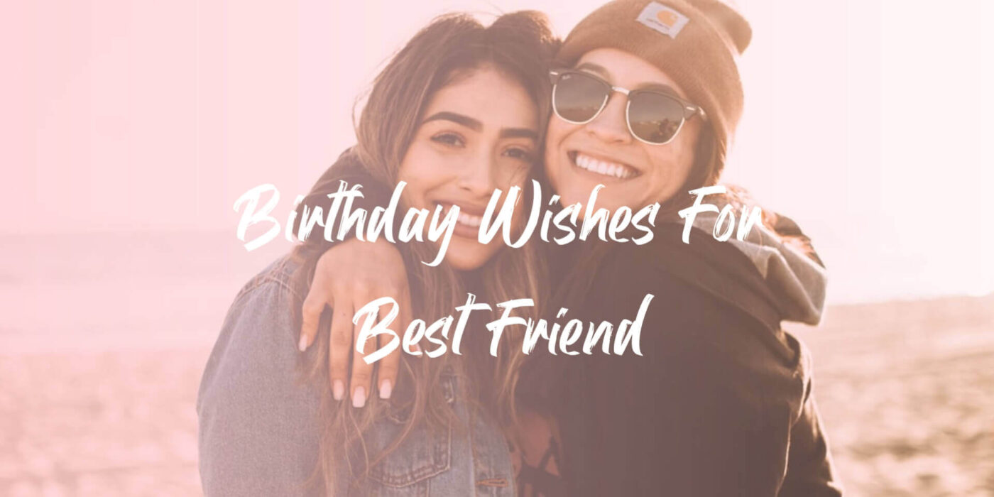 Birthday-Wishes-For-Your-Best-Friend