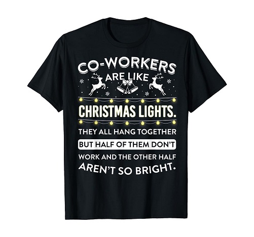 Co Workers Are Like Christmas Light Shirt