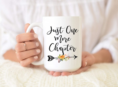 Just One More Chapter Mug gifts for book lovers