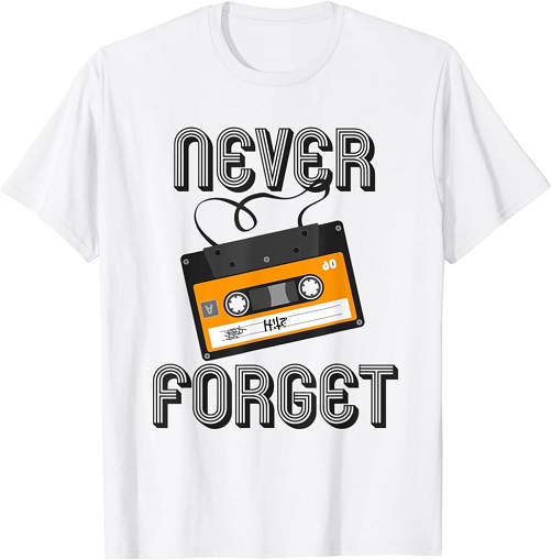 Never Forget Funny Retro T-Shirt