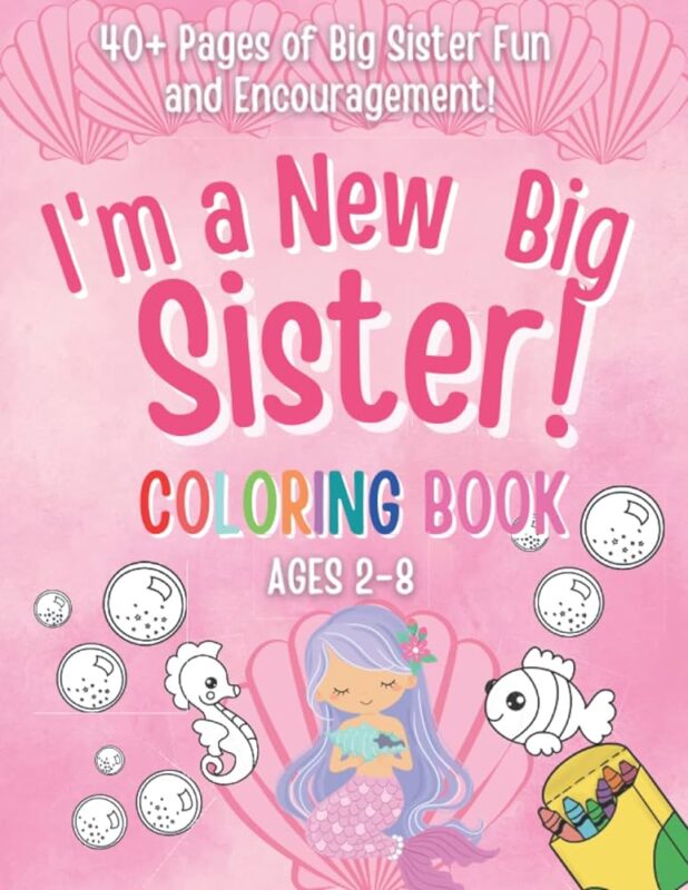 I'm A New Big Sister Coloring Book