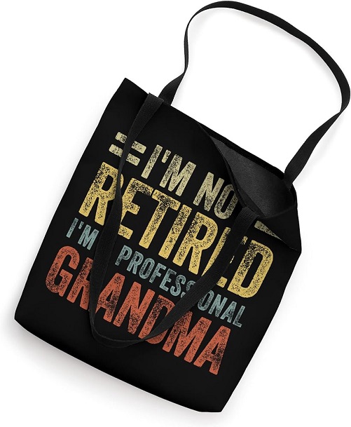 I’m Not Retired I’m A Professional Grandma Halloween Tote Bag