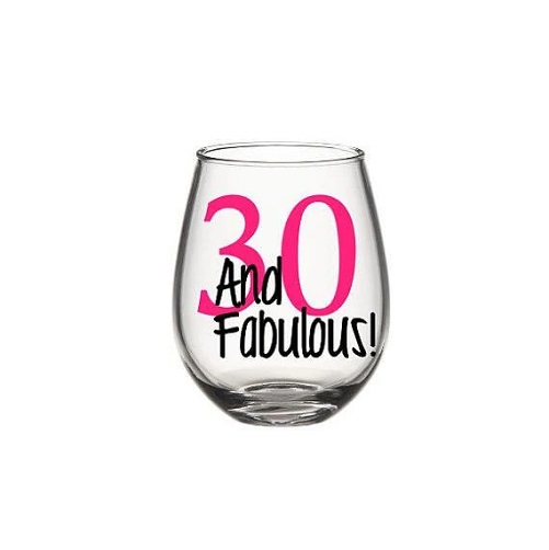 30 & Fabulous Wine Glass