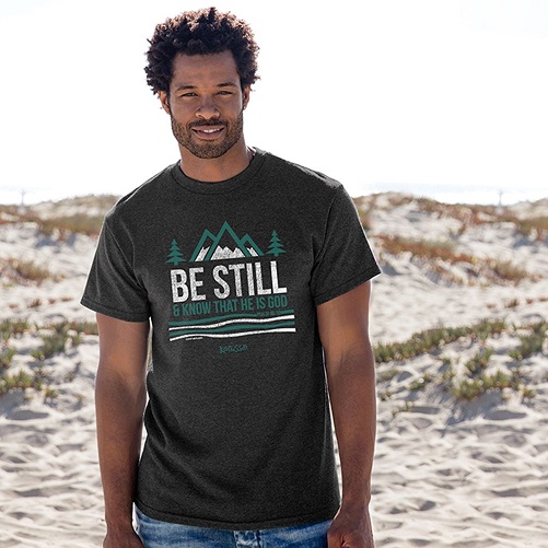 'Be Still and Know' T-Shirt religious gifts for men