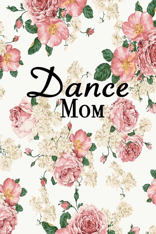 Dance Journal dance mom gift