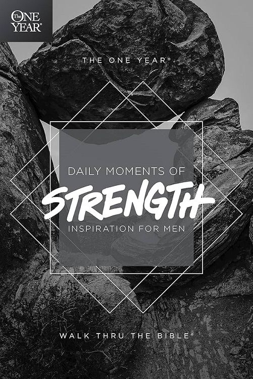 The One Year Daily Moments of Strength Inspiration for Men